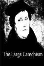 The Large Catechism