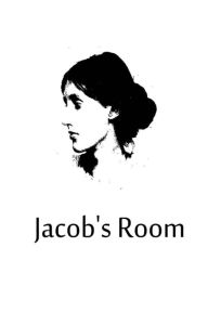 Title: Jacob's Room, Author: Virginia Woolf