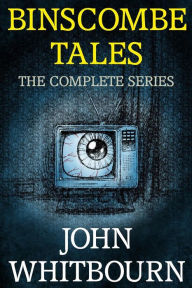 Title: Binscombe Tales - the Complete Series, Author: John A Whitbourn