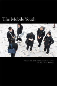 Title: The Mobile Youth, Author: Graham Brown