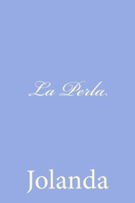 Title: La Perla, Author: Jolanda