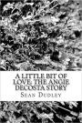 A Little Bit of Love: The Angie DeCosta Story