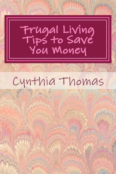 Frugal Living Tips To Save You Money