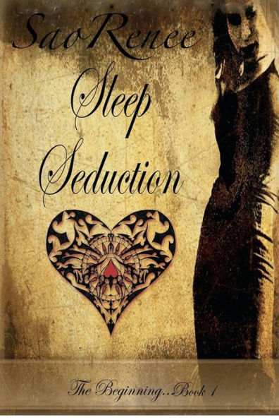 Sleep Seduction, The beginning Book 1