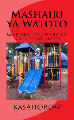 Marobo tandarobo na nyinginezo Mashairi ya Watoto