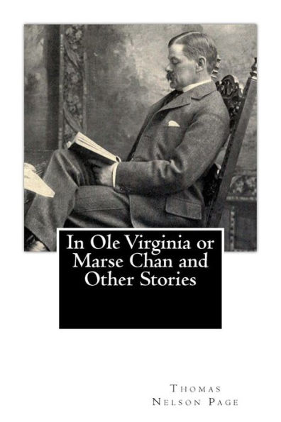 Ole Virginia or Marse Chan and Other Stories