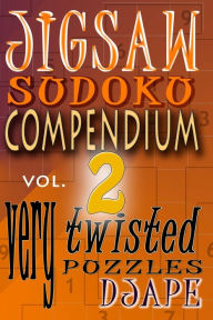 Title: Jigsaw Sudoku Compendium volume 2: very twisted puzzles, Author: Djape