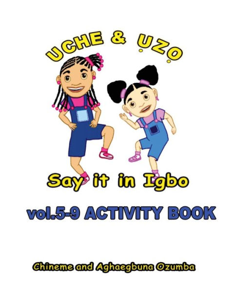 Uche and Uzo Say It in Igbo Vol.5-9 Activity Book