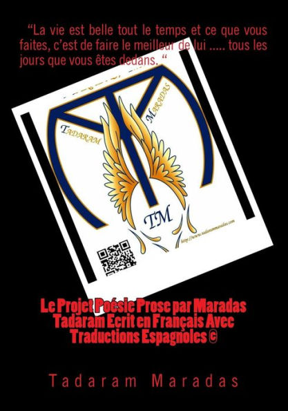 Le Projet Poésie Prose par Maradas Tadaram Ecrit en Français Avec Traductions Espagnoles
