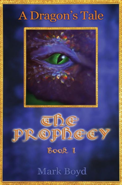 A Dragon's Tale - The Prophecy - Book 1