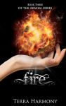 Alternative view 2 of Fire, Book Three of the Akasha Series