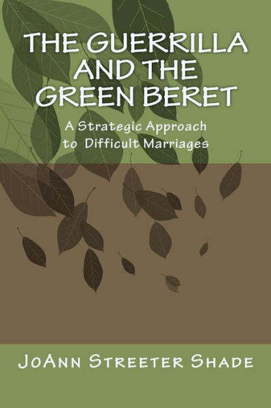 The Guerrilla and the Green Beret: A Strategic Approach to a Difficult Marriage