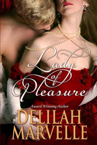 Title: Lady of Pleasure, Author: Delilah Marvelle