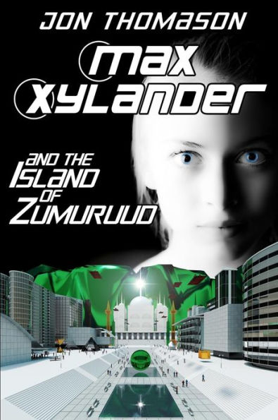 Max Xylander and the Island of Zumuruud