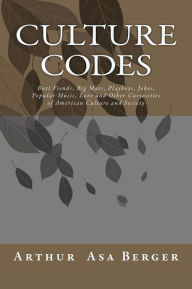 Title: culture codes, Author: Arthur Asa Berger Phd