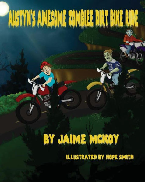 Austyn's Awesome Zombie Dirt Bike Ride