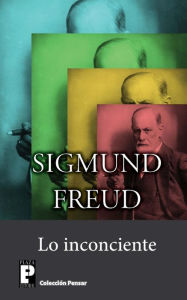 Title: Lo inconciente, Author: Sigmund Freud