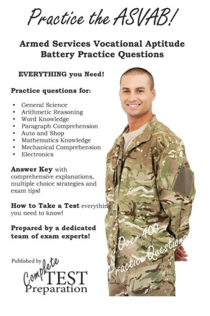 Practice the ASVAB: Armed Services Vocational Aptitude Battery Practice ...