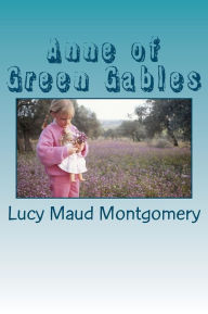 Title: Anne of Green Gables, Author: Lucy Maud Montgomery