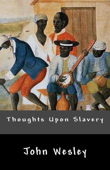 Thoughts Upon Slavery