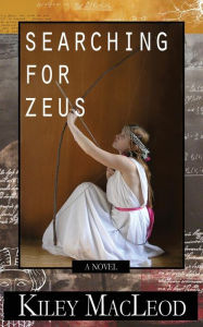 Title: Searching For Zeus, Author: Kiley MacLeod