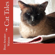Title: Cat Tales, Author: Bimi Atwater-Watson