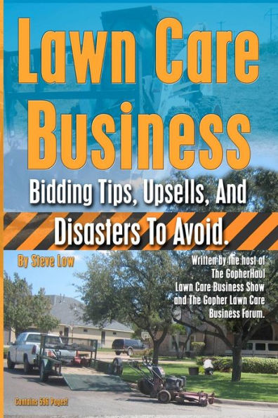 Lawn Care Business Bidding Tips, Upsells, And Disasters To Avoid.