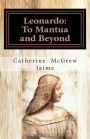Leonardo: To Mantua and Beyond