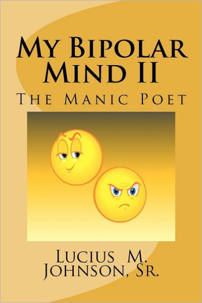 My Bipolar Mind II: The Manic Poet