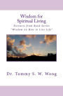 Wisdom for Spiritual Living: Extracts from Book Series Wisdom on How to Live Life