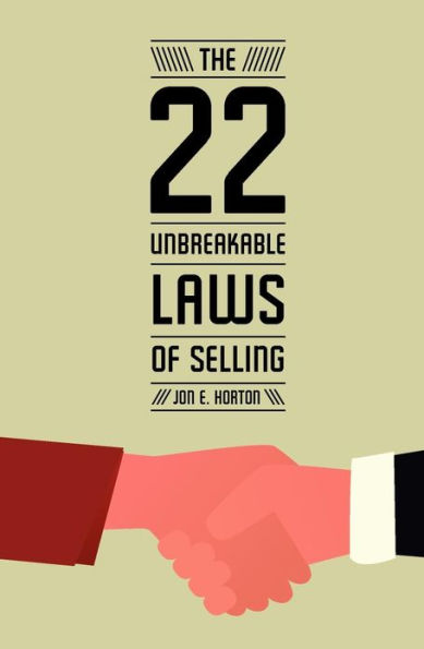 The 22 Unbreakable Laws of Selling