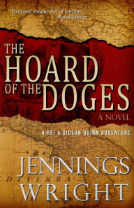 Title: The Hoard of the Doges, Author: Jennings Wright