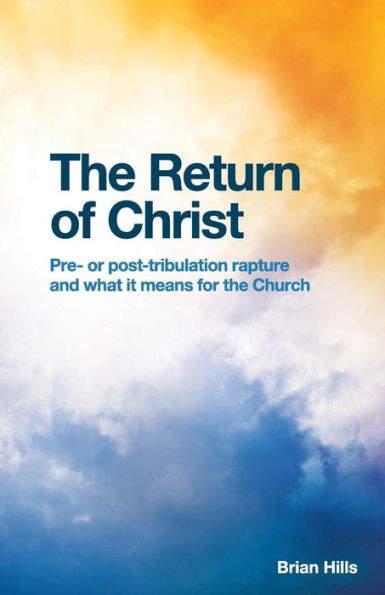 The Return of Christ: Pre- or post-tribulation rapture and what it means for the Church