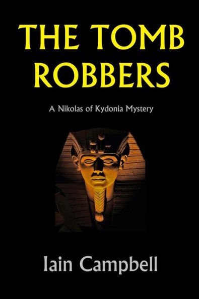The Tomb Robbers: A Nikolas of Kydonia Mystery