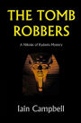 The Tomb Robbers: A Nikolas of Kydonia Mystery