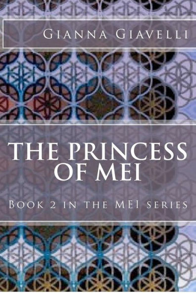 The Princess of MEI: Book 2 in the MEI series