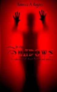 Title: In the Shadows, Author: Rebecca A. Rogers