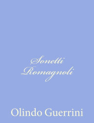 Title: Sonetti Romagnoli, Author: Olindo Guerrini