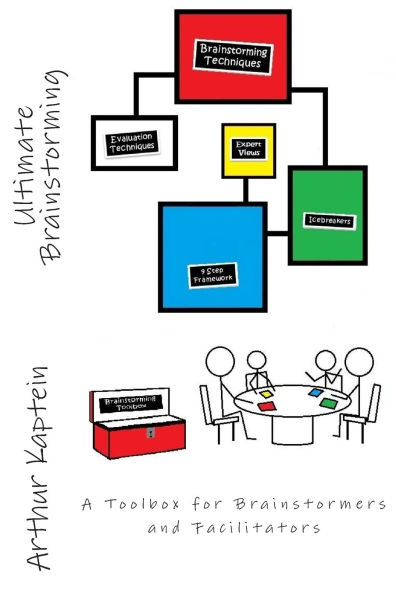 Ultimate Brainstorming: The Facilitator's Toolbox to Great Brainstorming