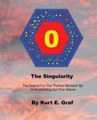 Title: The Singularity: The Search For The 