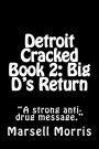 Detroit Cracked Book 2: Big D's Return