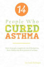 14 People who Cured Asthma