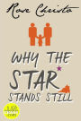 Why the Star Stands Still