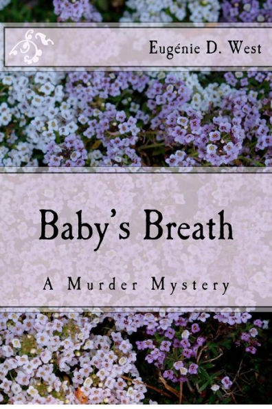 Baby's Breath: A Murder Mystery