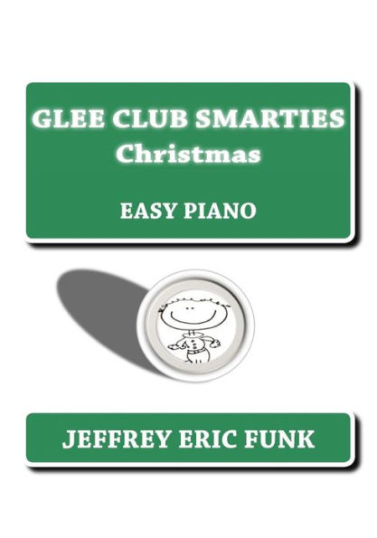 Glee Club Smarties Christmas: Easy Piano