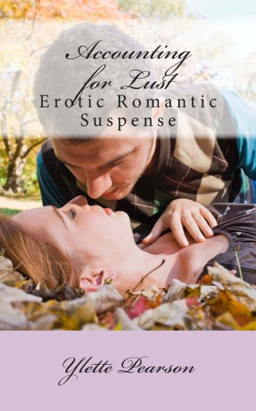 Accounting for Lust: Erotic Romance