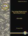 The United States Army Operating Concept - 2016-2028 (TRADOC Pam 525-3-1)