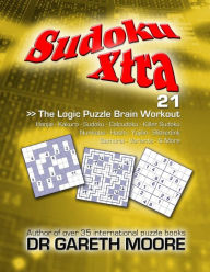Title: Sudoku Xtra 21: The Logic Puzzle Brain Workout, Author: Gareth Moore