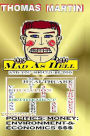 MAD AS HELL (And You Should Be Too): Environmental, Political, Economics and Money