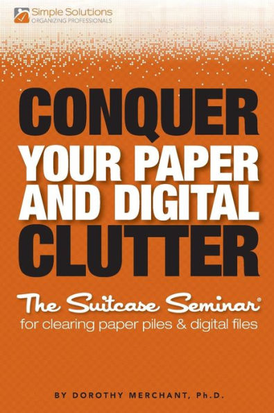 Conquer Your Paper And Digital Clutter